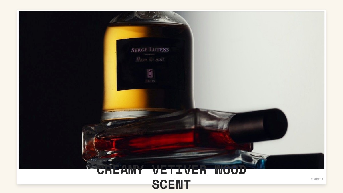 creamy vetiver wood scent