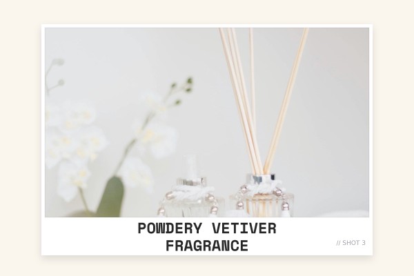powdery vetiver fragrance